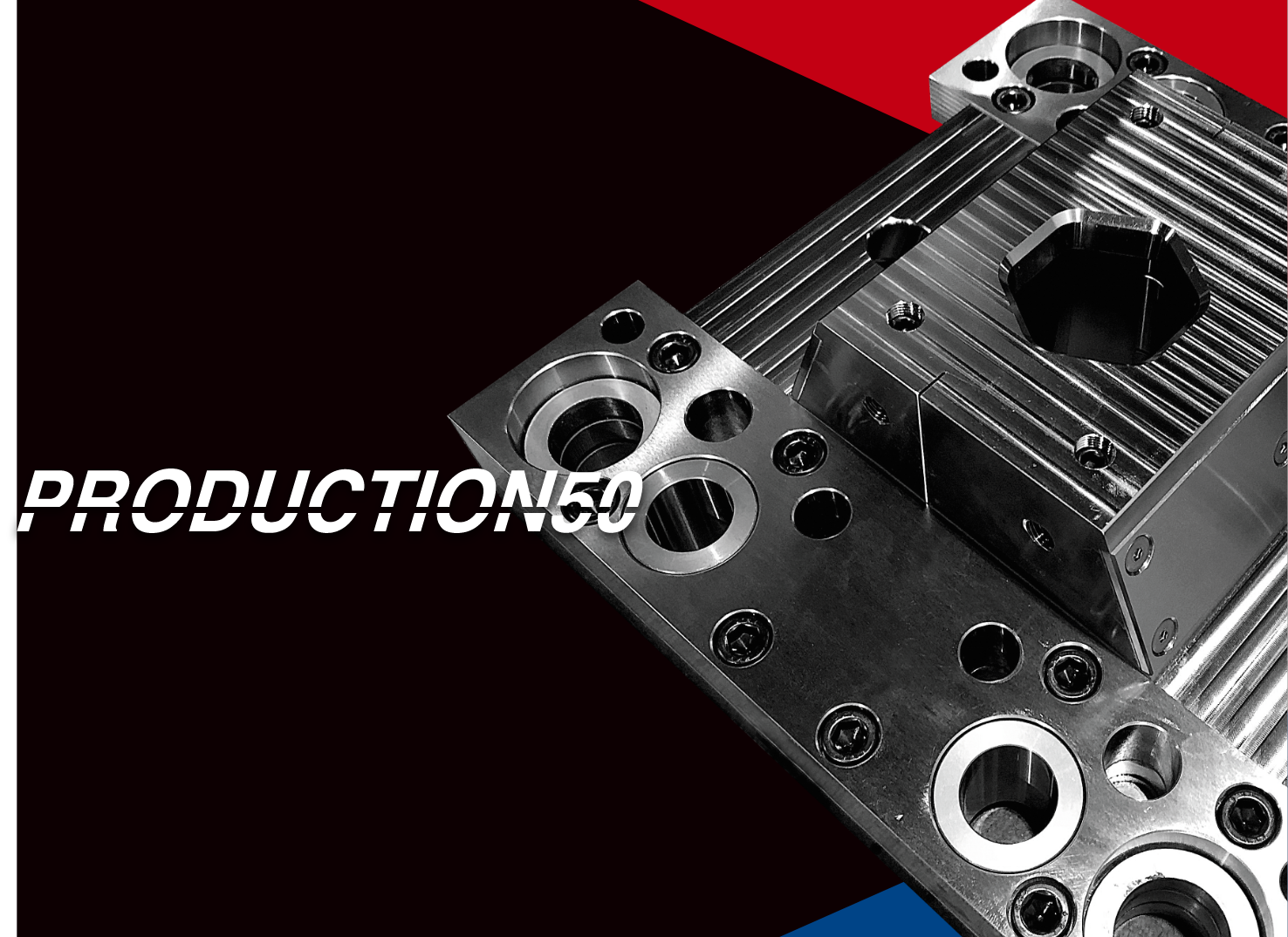 Halving machining costs (PRODUCTION50™)