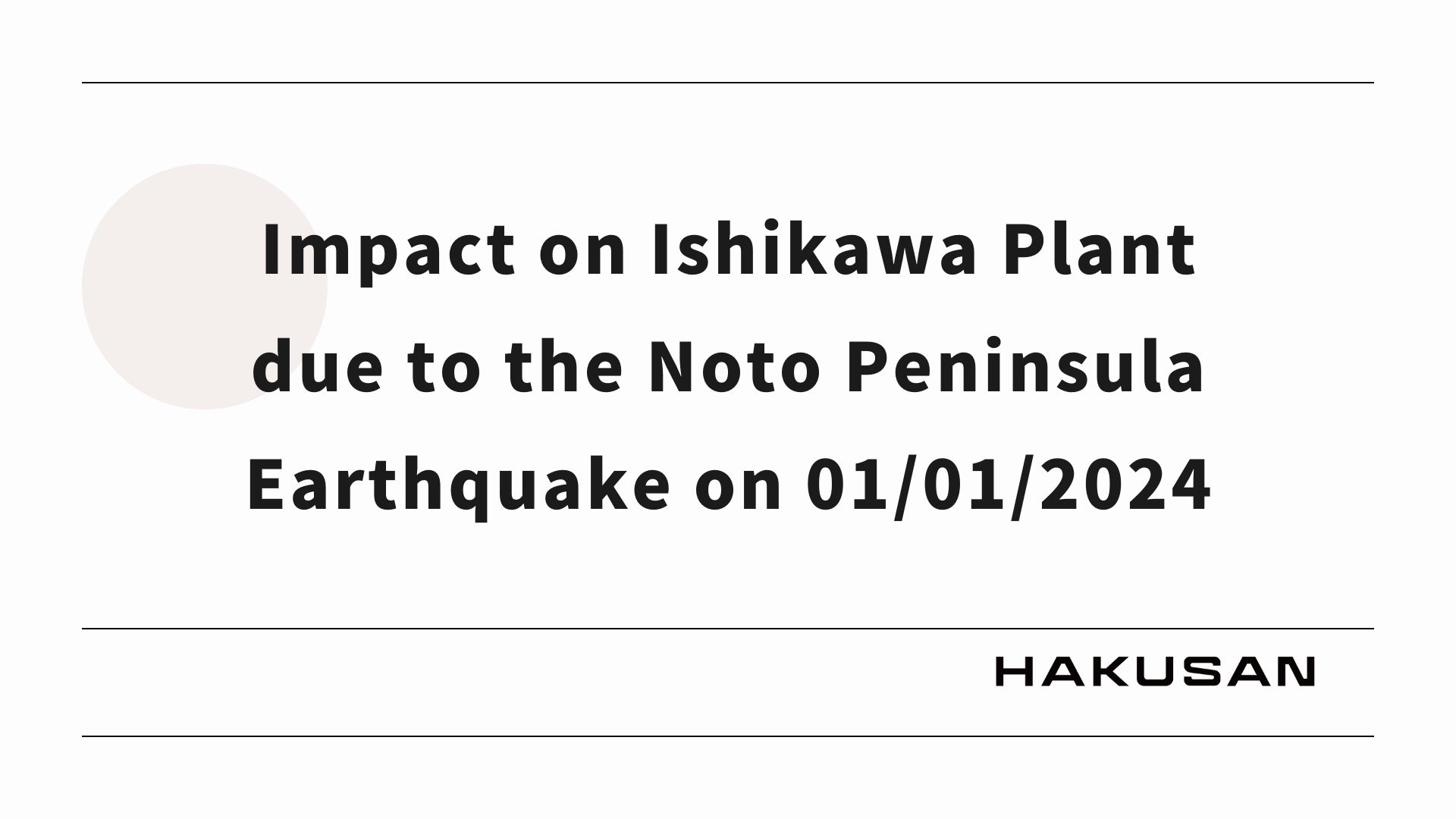 The impact of the 2020 Noto Peninsula Earthquake on the Ishikawa Factory