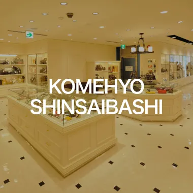 KOMEHYO 心斎橋店