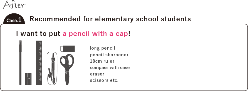 Case.1 I want to insert a pencil with a cap.