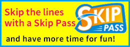 Skip Pass are also available for purchase so you can ride without waiting.