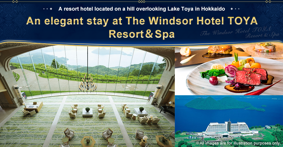 [From Tokai] An elegant trip at The Windsor Hotel Toya Resort & Spa