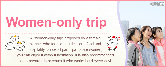 Women-Only Travel (girls' trips) tours and trips