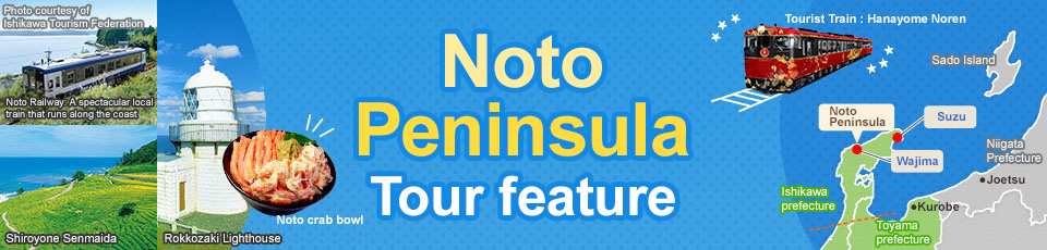 [From Kansai] Noto Peninsula Tours and Trips