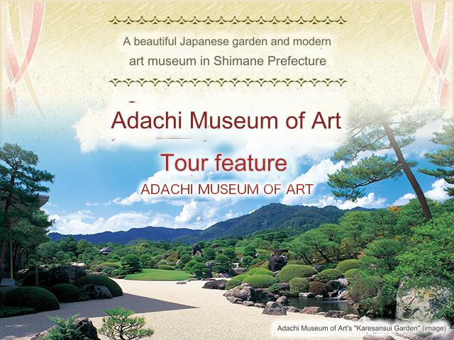 [From Chugoku, Shikoku, and Kyushu] Adachi Museum of Art Tour and Trip