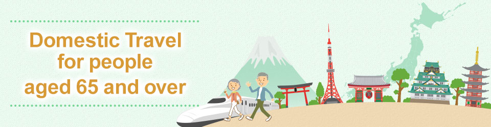 [For those aged 65 and over only] Domestic trips and tours