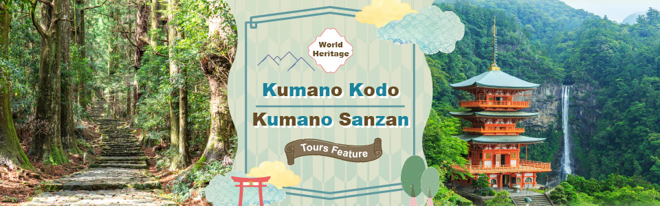 Kumano Kodo and Kumano Sanzan Tours and Travel