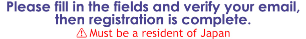 Membership registration is limited to residents of Japan only.