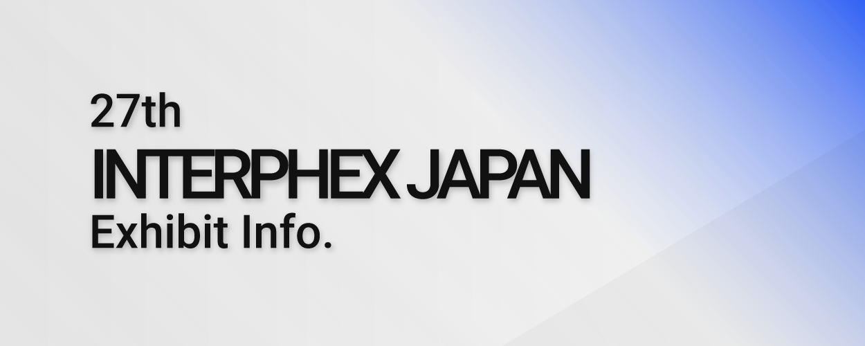 27th INTERPHEX JAPAN