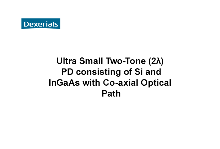 同軸光路構造を持つ Si およびInGaAs 超小型 2 トーン（2-λ）ＰＤ