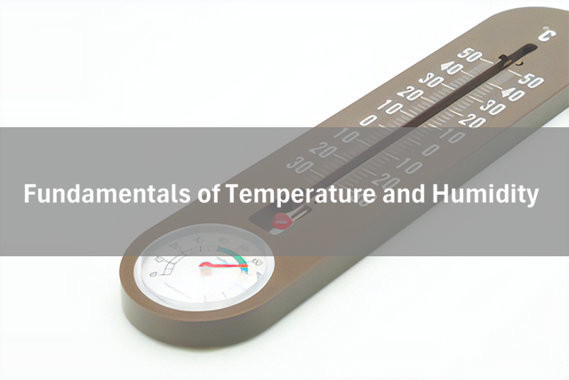 Temperature and Humidity Basics