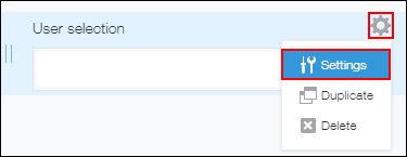 Screenshot: The "Field settings" icon of a "User selection" field is outlined