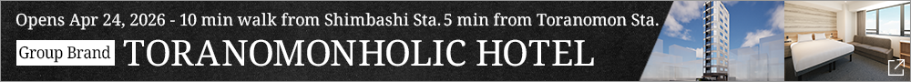 TORANOMONHOLIC HOTEL Opening Announcement
