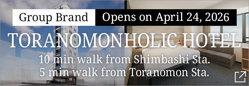 TORANOMONHOLIC HOTEL Opening Announcement