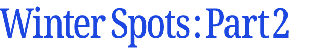 冬のおすすめスポット　その2