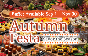 Enjoy a seasonal buffet with the whole family, where you can eat as much as you like of your favorite foods. The seasonal Autumn Festival is currently being held.