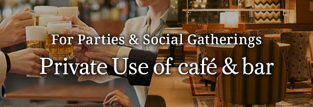 Private use cafe & bar
