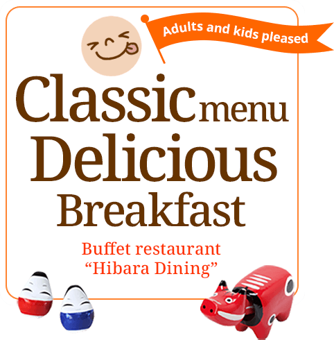 A delicious breakfast with classic dishes. Hibara Dining a buffet restaurant at Urabandai Lake Resort