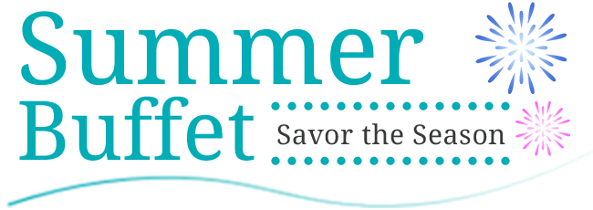 Summer buffet is now open!