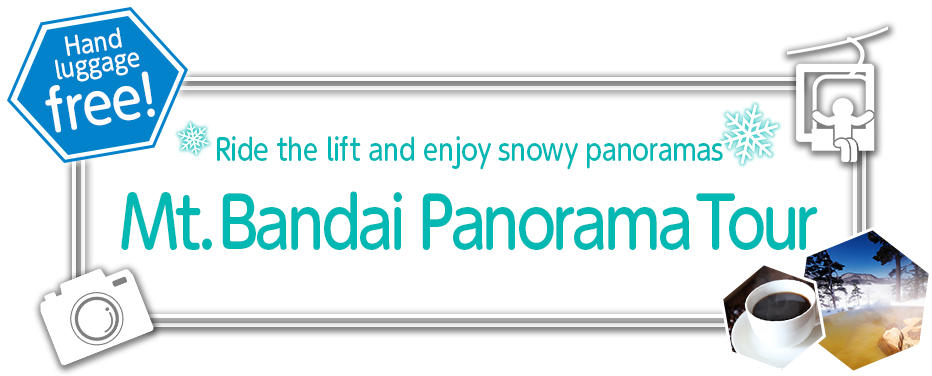 Mount Bandai Panorama Tour: Ride the lift and enjoy the spectacular snow scenery