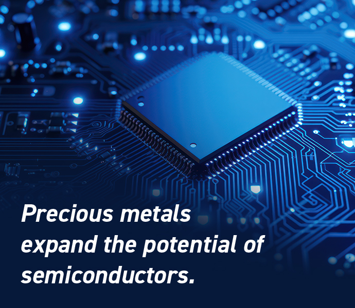 The potential of semiconductors is being unlocked by precious metals.