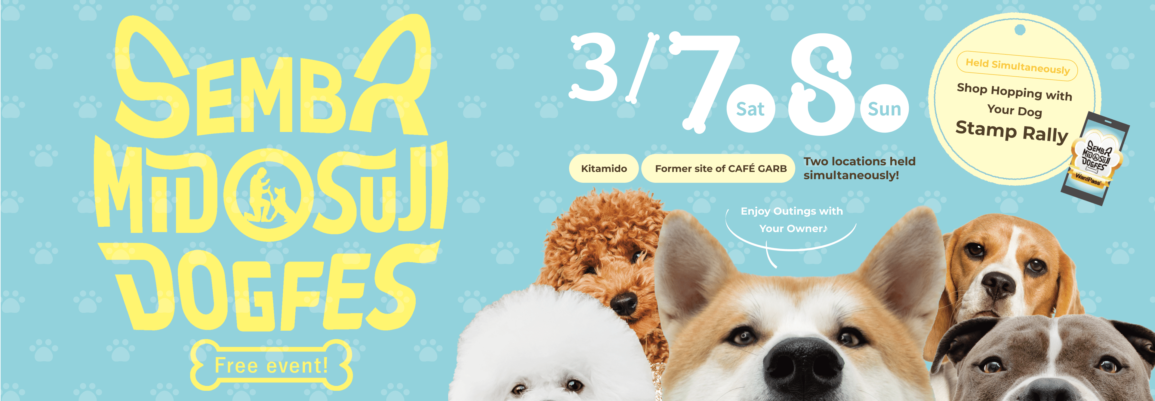 SEMBA MIDOSUJI DOGFES 3/7-3/8 【免費參加】 北禦堂，CAFÉGARB舊阯2個據點同時舉辦!