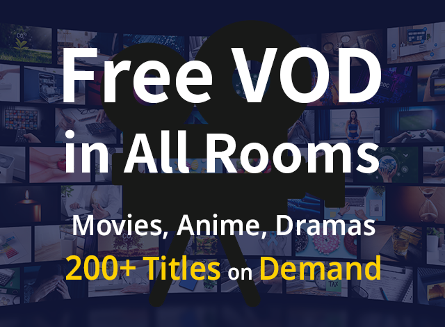 We have launched a free VOD (Video On Demand) viewing service in all rooms.