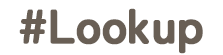 Lookup